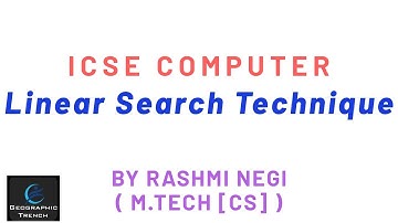 Linear Search Technique || ICSE COMPUTER || BY RASHMI NEGI