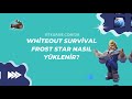 Whiteout Survival Frost Star, Elmas Nası Yüklenir?