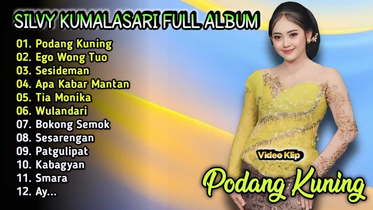 Silvy Kumalasari Full Album Terbaru - Podang Kuning | Ay | Kabagyan | Campursari Dangdut Koplo