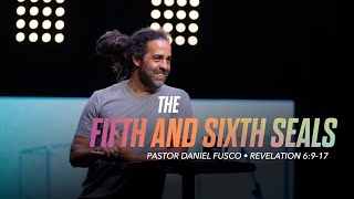 The 5th and 6th Seal - REAL with Daniel Fusco