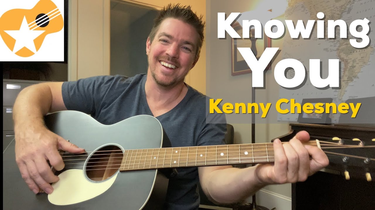 Knowing You | Kenny Chesney | Beginner Guitar Lesson - YouTube