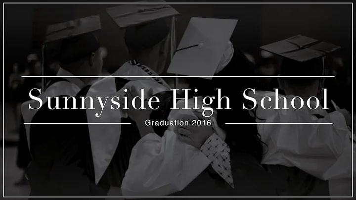 Sunnyside High School Graduation 2016