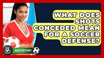 What Does Shots Conceded Mean For A Soccer Defense? - Soccer Stats Vault