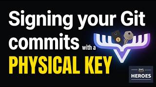 Why You Should Sign Git Commits with a YubiKey