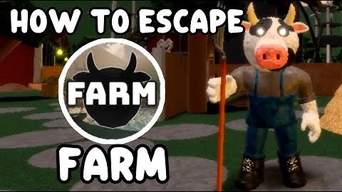 How to ESCAPE CHAPTER 1 - Farm in PIGGY THE LAST HOUR! - Roblox