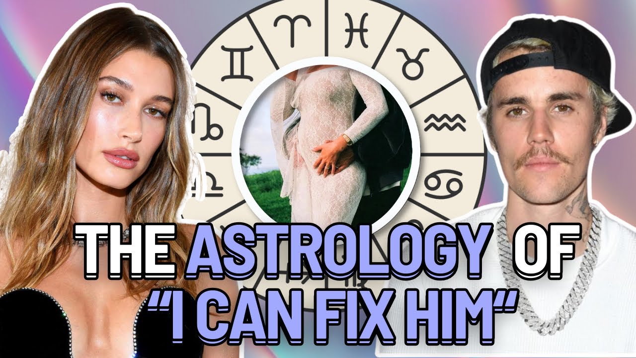 The Astrology of I Can Fix Him | Justin Bieber & Hailey Bieber Synastry Reading 