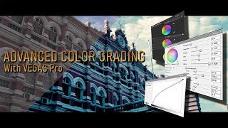 Advanced Color Grading with VEGAS Pro tutorial