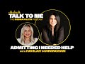 Admitting I Needed Help (with Havilah Cunningham)