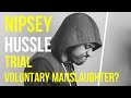 VOLUNTARY MANSLAUGHTER? Nipsey Hussle Murder Trial! Featuring @TheLeadAttorney