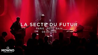 LA SECTE DU FUTUR - Mind Your Head #14 - Live in Paris