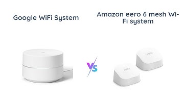 Google Wifi vs. Amazon Eero 6: Which one is right for you?