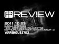 2011.10.23  PREV!EW  at WAREHOUSE702