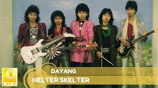 Helter Skelter- Dayang (Official Audio)