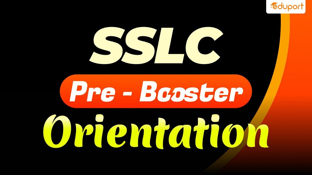 SSLC | Pre-booster batch 1 Orientation | Eduport