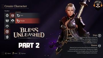 BLESS UNLEASHED Gameplay (PC) - 2nd CBT - The Mage - Part 2 (no commentary)