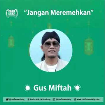 Quotes Gus Miftah, Jangan Meremehkan Orang