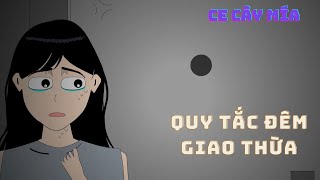 (FULL) Quy Tắc Đêm Giao Thừa || CE Cây Mía