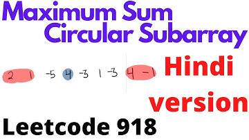 Maximum Sum Circular Subarray | Leetcode 918