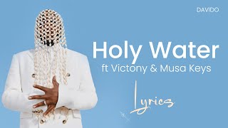 Davido ft Victony & Musa Keys - Holy Water, Lyrics
