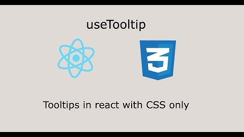 Tooltip in react with css only | useTooltip