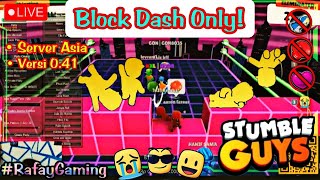 🔴 [LIVE] Mabar Stumble Guys Block Dash Only! #8 | Belajar Sampai PRO | #RafayGaming #stumbleguys