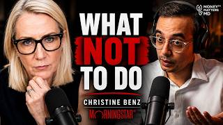 Christine Benz: Biggest Investing Mistakes Most People Make