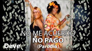 Thalía, Natti NatashNo Me Acuerdo (PARODIA)/NO ME ACUERDO NO PAGO/ NanDito Ft.María Fernanda Perez