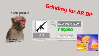 Grinding for AR Blueprint 3 || Roblox Life Sentence
