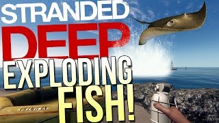 Stranded Deep Gameplay - EXPLODING FISH WITH GRENADES? - Stranded Deep Museum Part 2