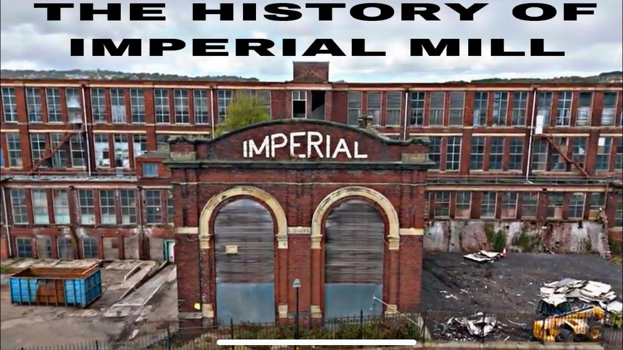 THE HISTORY OF IMPERIAL MILL IN BLACKBURN 