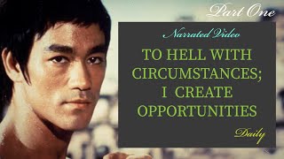 Celebrity Bruce Lee - To Hell With Circumstances; I Create Opportunities | Part 1 Voiced Version Net Worth