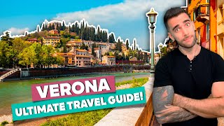 Ultimate travel guide for VERONA! What to do? How to get there? Where to stay?