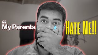 "My Own Parents Hate Me!" (Hindi)