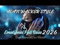 Alan Walker Style Full Bass Remix 2026 Bass Boosted Car Music Emotional EDM Night Drive Mix Alan Walker Style Full Bass Remix 2026 Bass Boosted Car Music Emotional EDM Night Drive Mix
