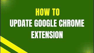 Celebrity 4. How to Update a Google Chrome Extension | Step-by-Step Guide Wealth