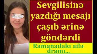 Başqa Kişiyə Yazdığı Mesajı Çaşıb Ərinə Yolladı - 16 Kişi Ilə Danışan Gəlin... - Ramanadakı Dram