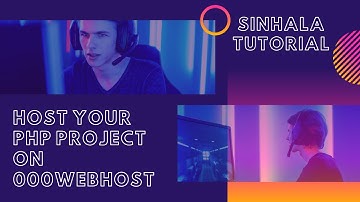 Host your PHP project on 000WebHost (with MySQL) - Sinhala Tutorial