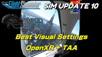 MSFS2020 (Sim Update10) | VR | Best Visual Settings for HP Reverb G2