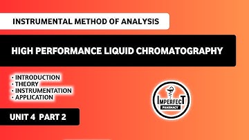 High Performance Liquid Chromatography | HPLC | Unit 4 Instrumental Method Of Analysis 7th Semester