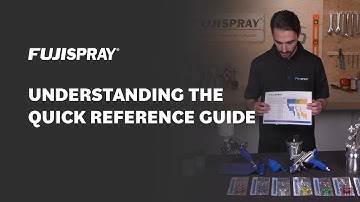How To | Understanding the Fuji Spray® Quick Reference Guide