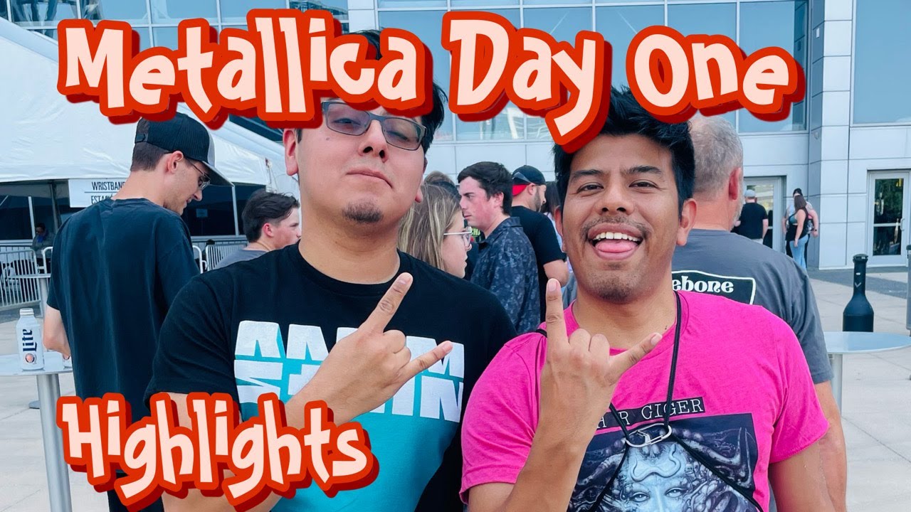 Metallica Day One Highlights - YouTube