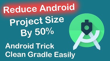 How to clean Android Studio Project and reduce Project Size | Android Trick and tip