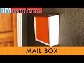 How to make a modern mailbox How to make a modern mailbox