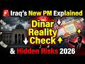 🚨 Iraq’s New PM Explained: Dinar Reality Check &amp; Hidden Risks 2026