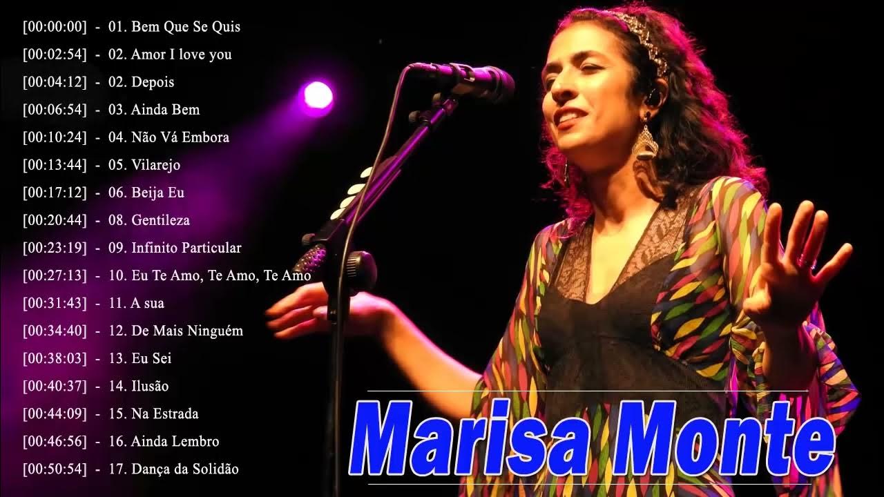 The best songs by Marisa Monte The best songs by Marisa Monte