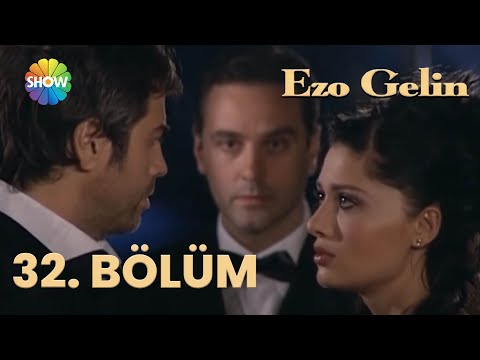 Ezo Gelin - 32. BÖLÜM