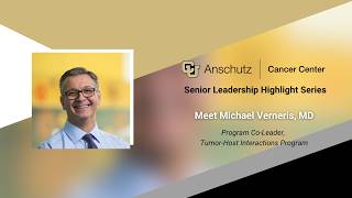 Meet Michael Verneris, MD | Keeping Patients at the Center of Discovery