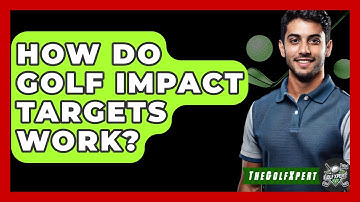 How Do Golf Impact Targets Work? - The Golf Xpert