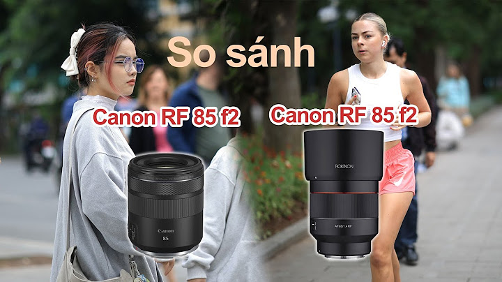 So sánh lens canon 85l f1.2 mark2 với 85l f1.4