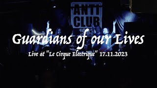 Orkhys // Guardians of Our Lives Live at "Le Cirque Electrique"